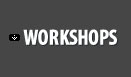 Workshops